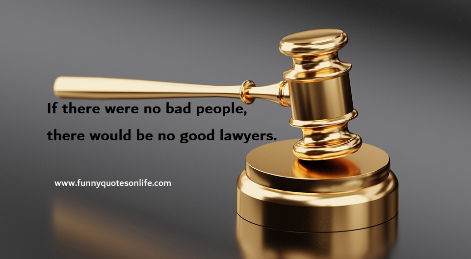 Detail Quotes About Lawyers Nomer 26