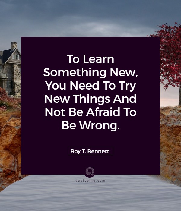 Detail Quotes About Learning New Things Nomer 20