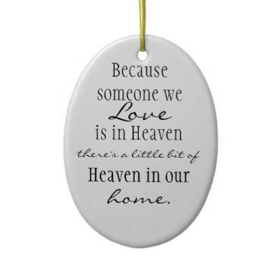 Detail Quotes About Loved Ones In Heaven Nomer 31