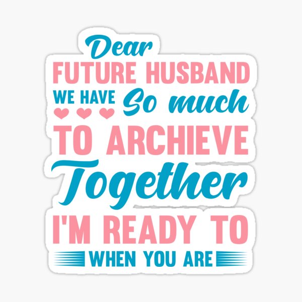 Detail Quotes About My Future Husband Nomer 27