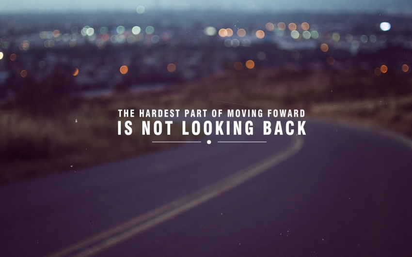 Detail Quotes About Not Looking Back Nomer 25