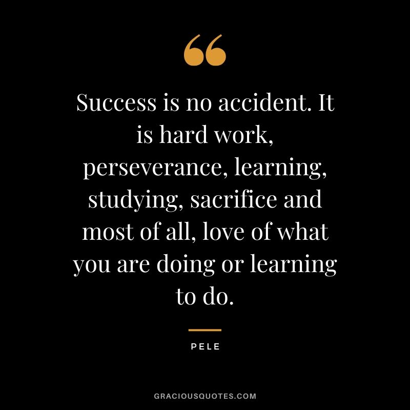Detail Quotes About Success And Hard Work Nomer 6