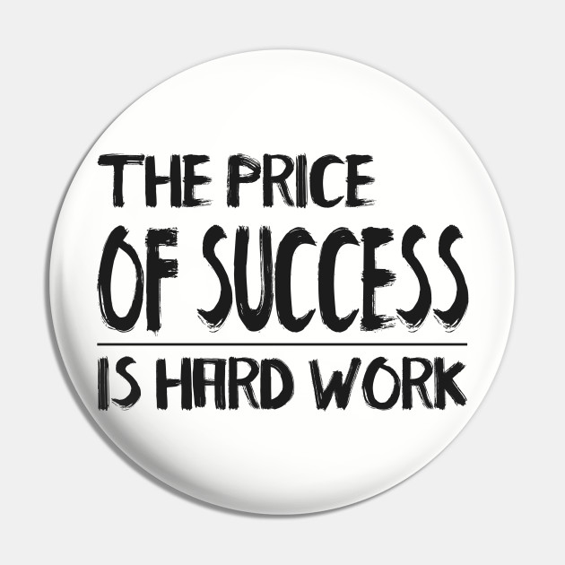 Detail Quotes About Success And Hard Work Nomer 49
