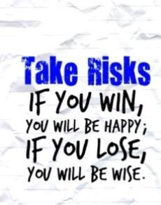 Detail Quotes About Taking Risks Nomer 31