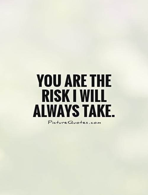 Detail Quotes About Taking Risks Nomer 39