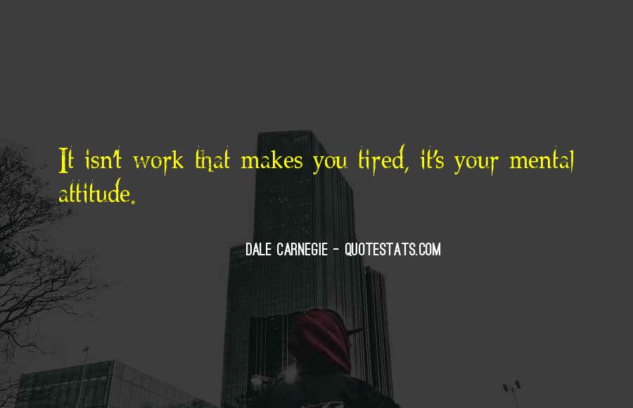 Detail Quotes About Tired Of Work Nomer 29