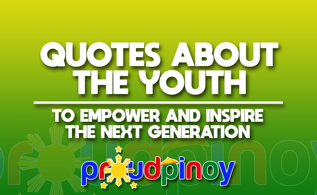 Detail Quotes About Youth Leadership Nomer 43