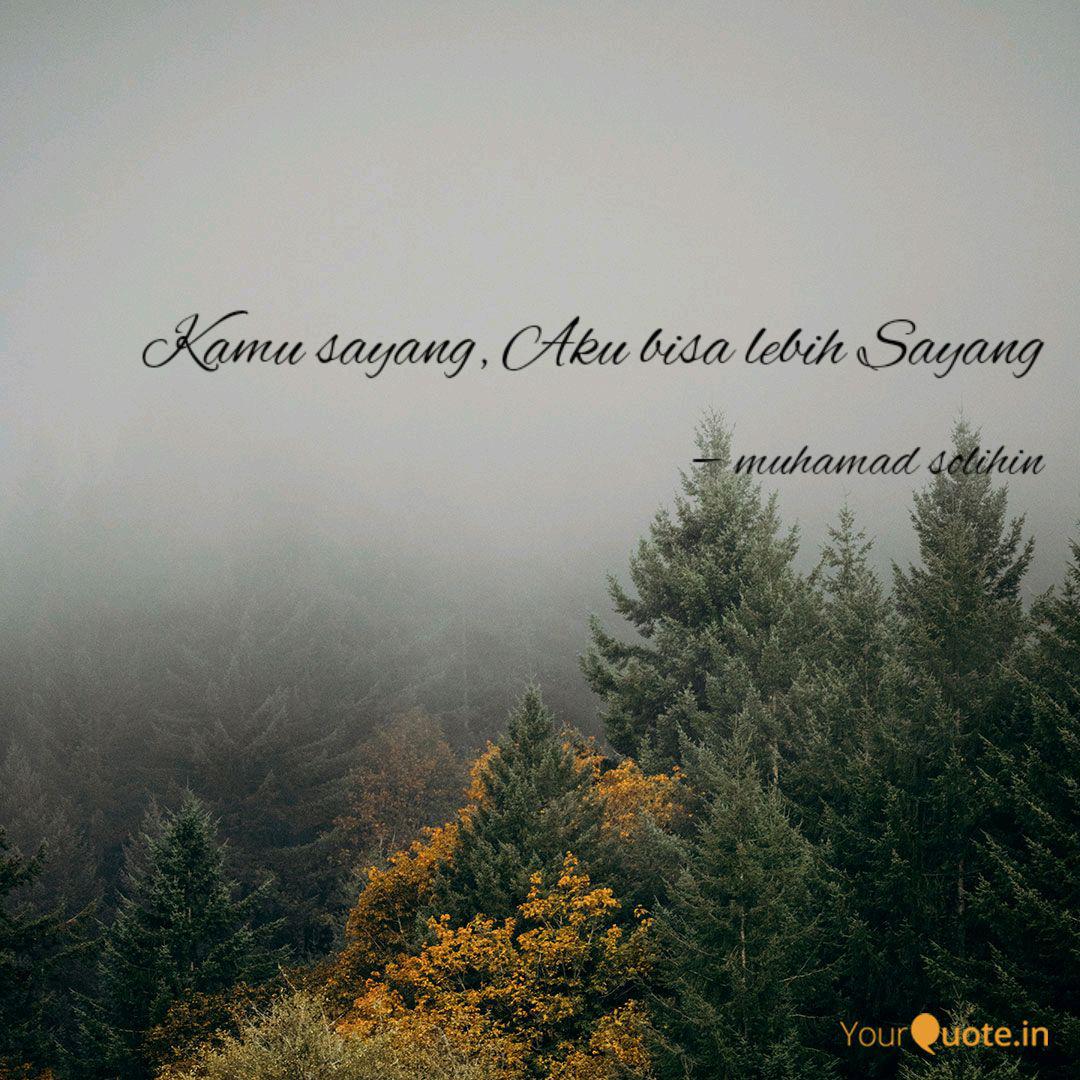 Detail Quotes Aku Sayang Kamu Nomer 10