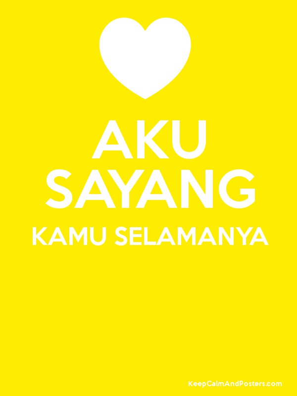 Detail Quotes Aku Sayang Kamu Nomer 15