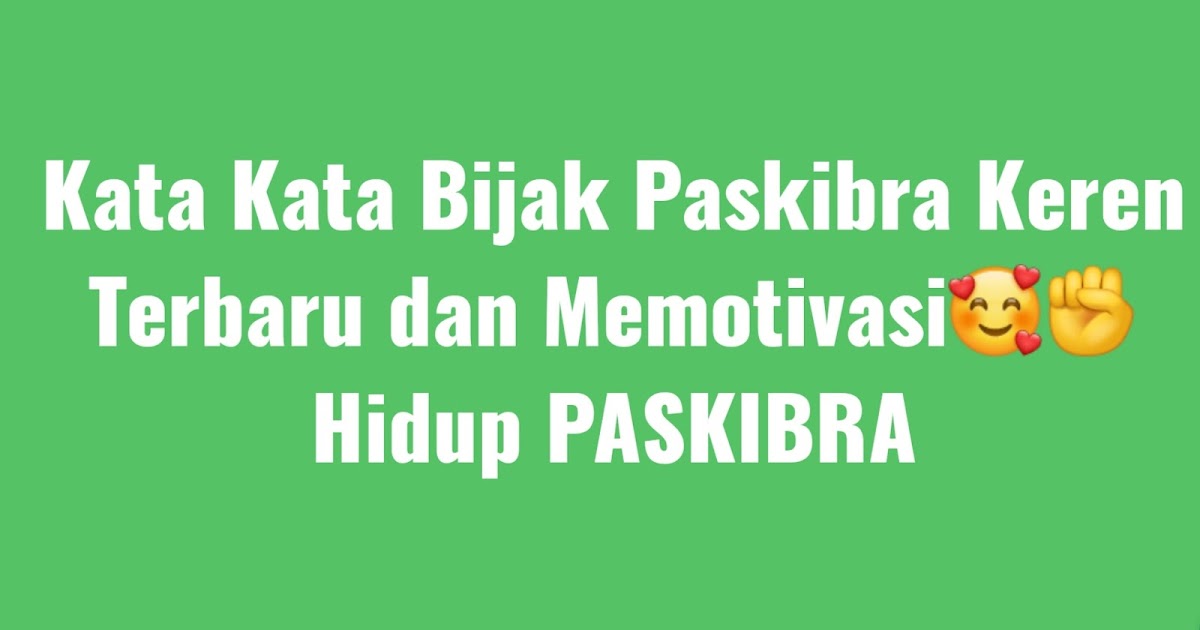 Detail Quotes Anak Paskibra Nomer 15