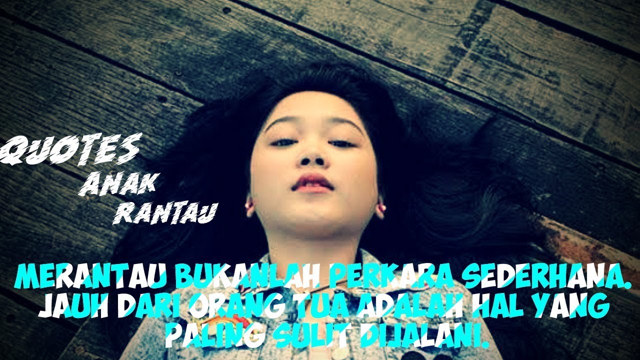 Detail Quotes Anak Rantau Nomer 26