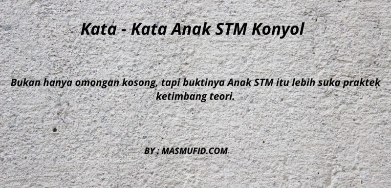 Detail Quotes Anak Stm Nomer 5