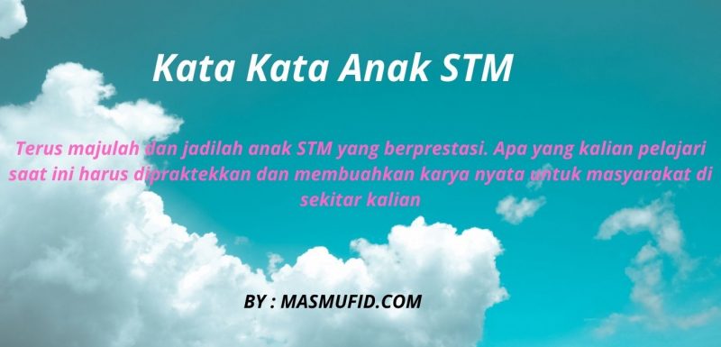 Detail Quotes Anak Stm Nomer 11