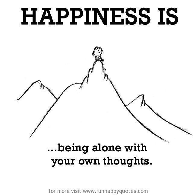 Detail Quotes Being Happy Alone Nomer 38