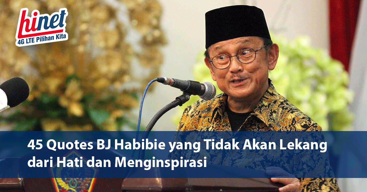 Detail Quotes Bj Habibie Nomer 44