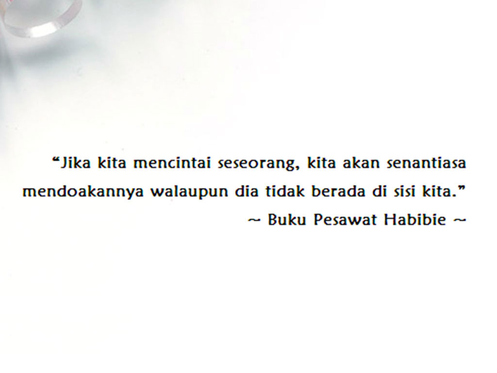 Detail Quotes Bj Habibie Tentang Cinta Nomer 12