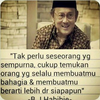 Detail Quotes Bj Habibie Tentang Cinta Nomer 3