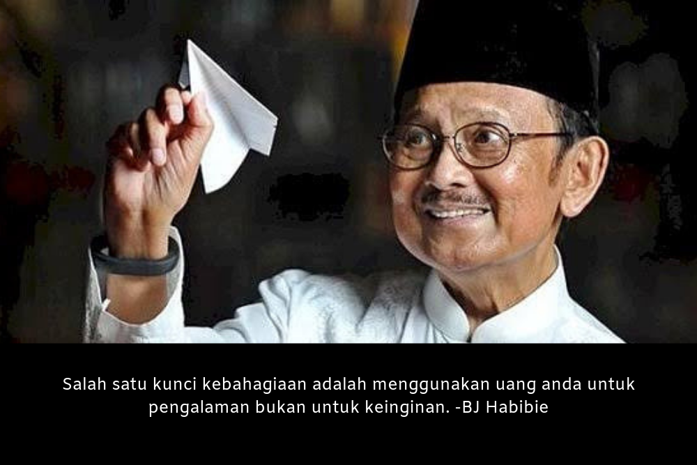 Detail Quotes Bj Habibie Tentang Cinta Nomer 21