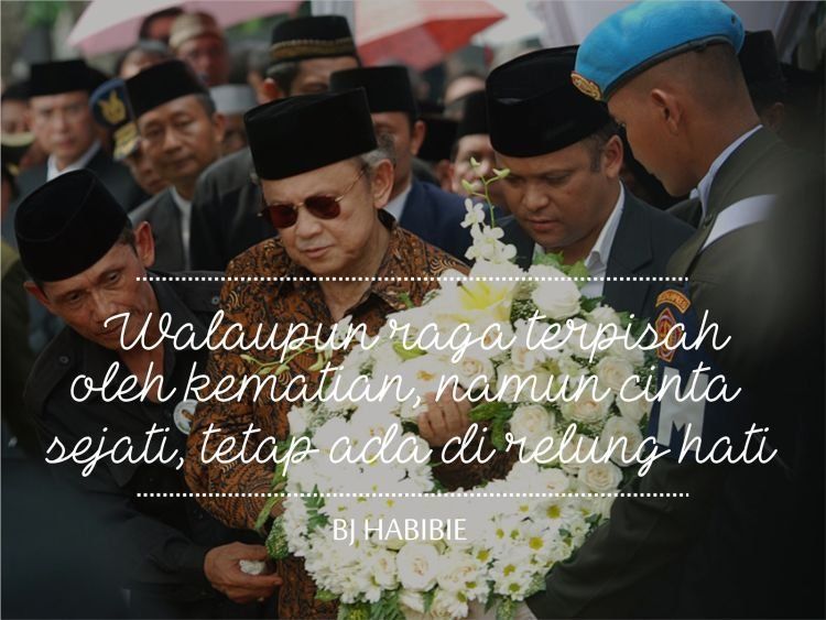 Detail Quotes Bj Habibie Tentang Cinta Nomer 31