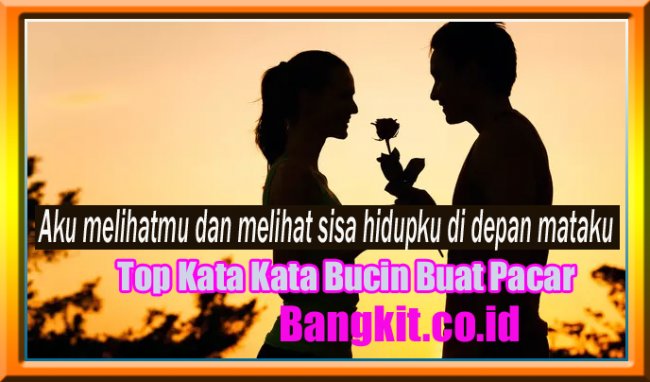 Detail Quotes Bucin Buat Pacar Nomer 10