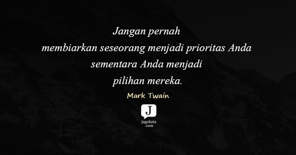 Detail Quotes Bukan Prioritas Nomer 7