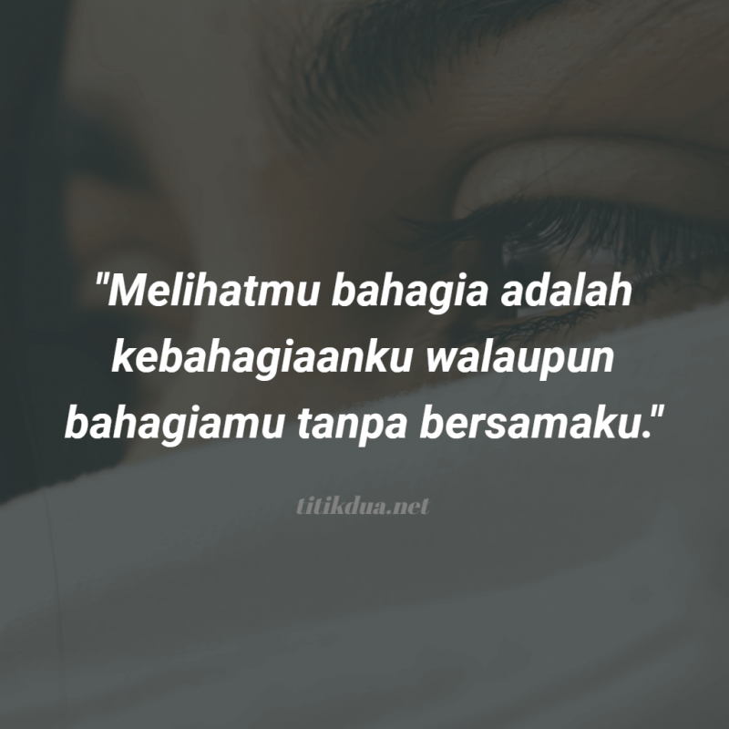 Detail Quotes Cinta Bahagia Nomer 23