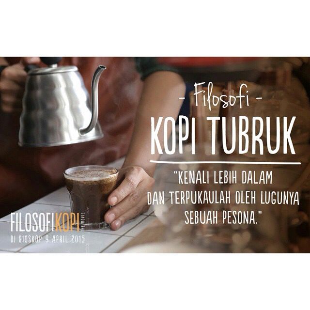 Quotes Filosofi Kopi 2 - KibrisPDR