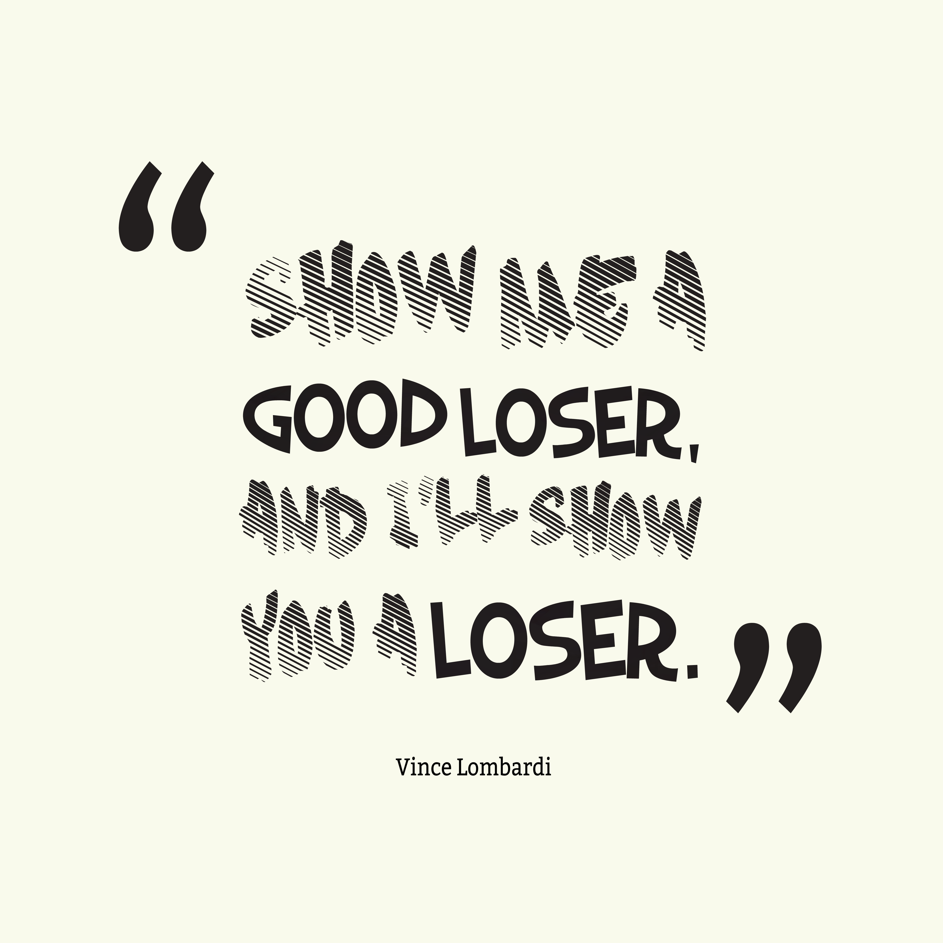 Detail Quotes For A Loser Nomer 2