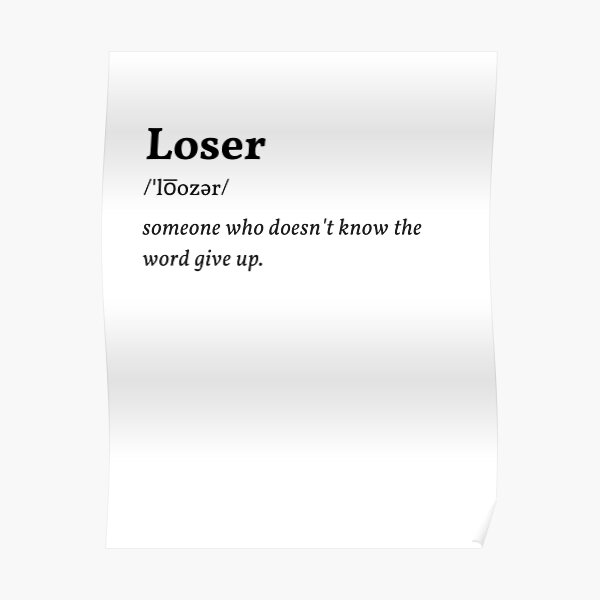 Detail Quotes For A Loser Nomer 20