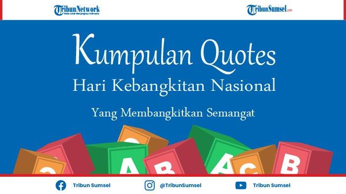 Detail Quotes Hari Kebangkitan Nasional Nomer 5