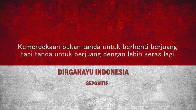 Quotes Hari Kemerdekaan Indonesia - KibrisPDR