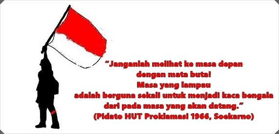 Detail Quotes Hari Kemerdekaan Indonesia Nomer 24