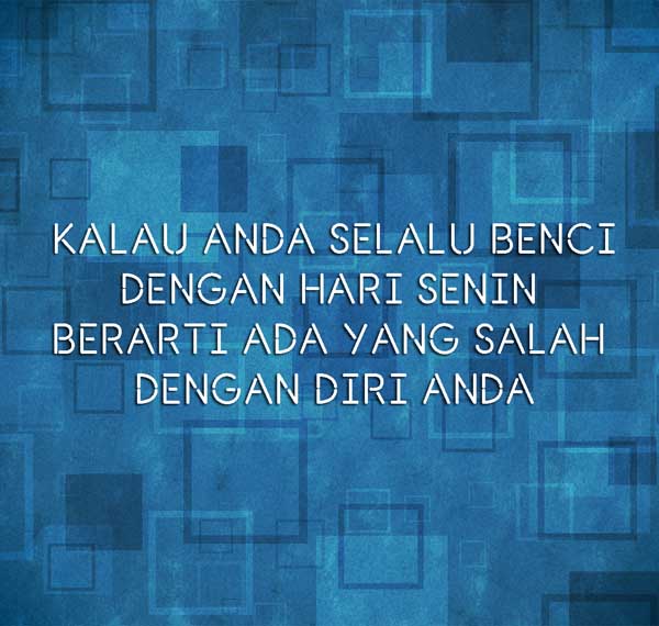 Detail Quotes Hari Senin Nomer 32