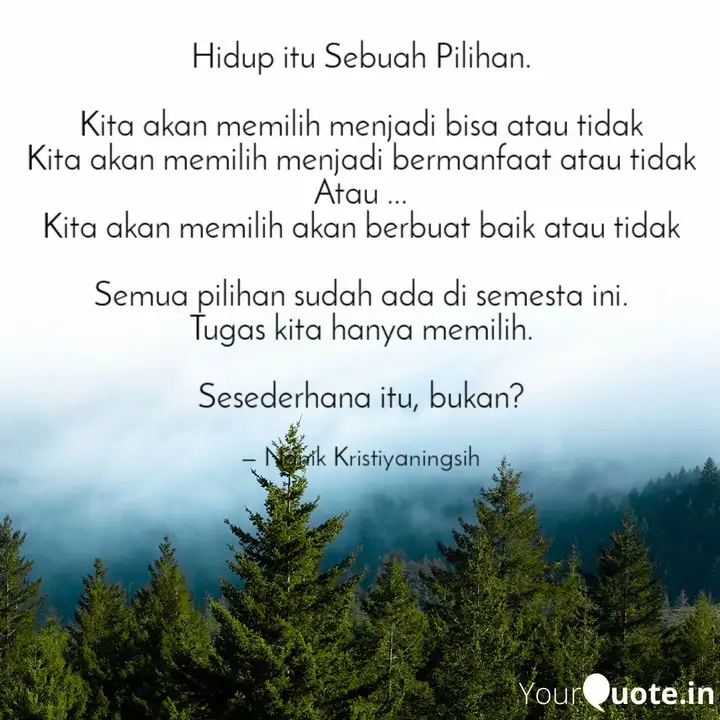 Detail Quotes Hidup Itu Pilihan Nomer 4