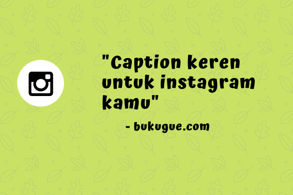 Detail Quotes Ig Keren Nomer 52