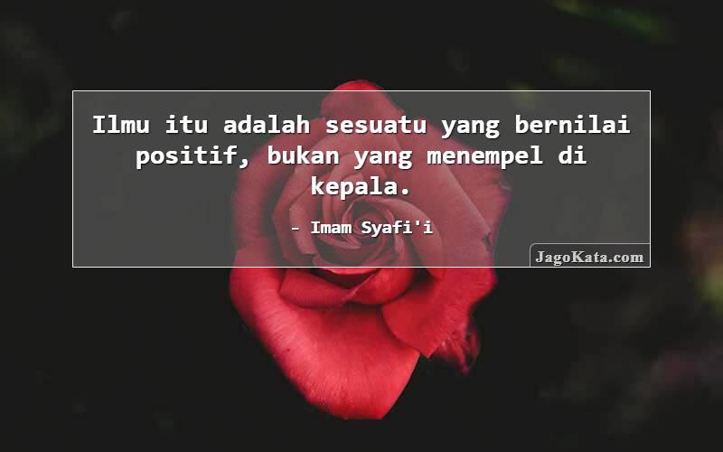 Detail Quotes Imam Syafi I Nomer 36