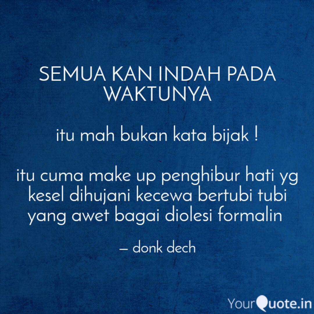 Detail Quotes Indah Pada Waktunya Nomer 13