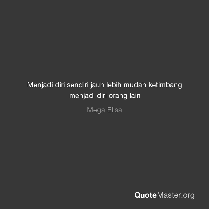 Detail Quotes Jadi Diri Sendiri Nomer 5