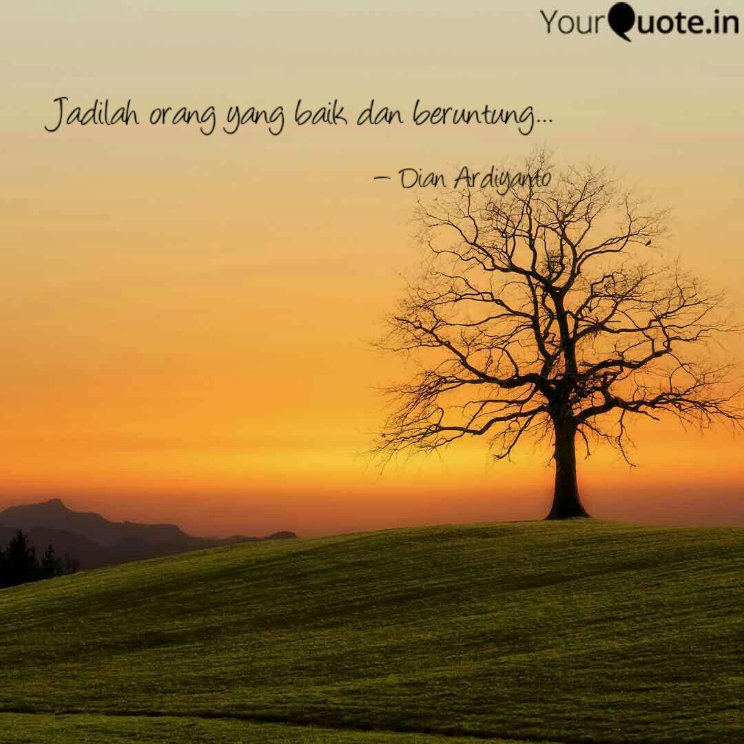 Detail Quotes Jadilah Orang Baik Nomer 10