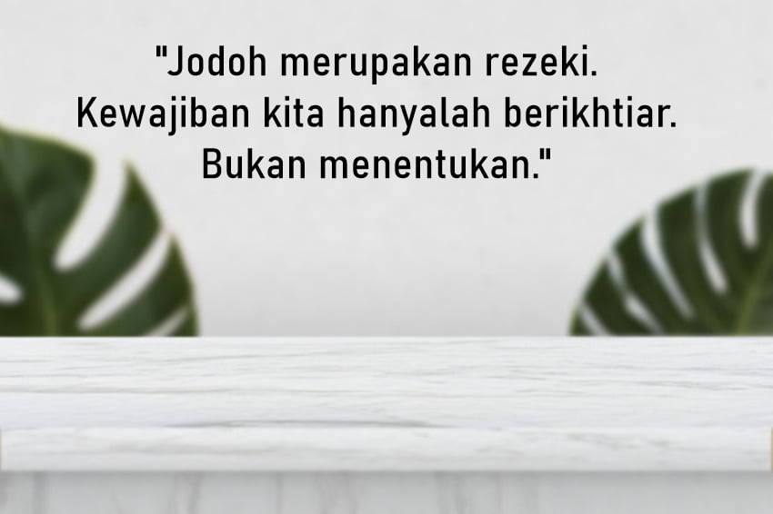 Detail Quotes Jodoh Terbaik Nomer 21