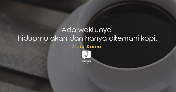 Detail Quotes Kopi Dan Hujan Nomer 17