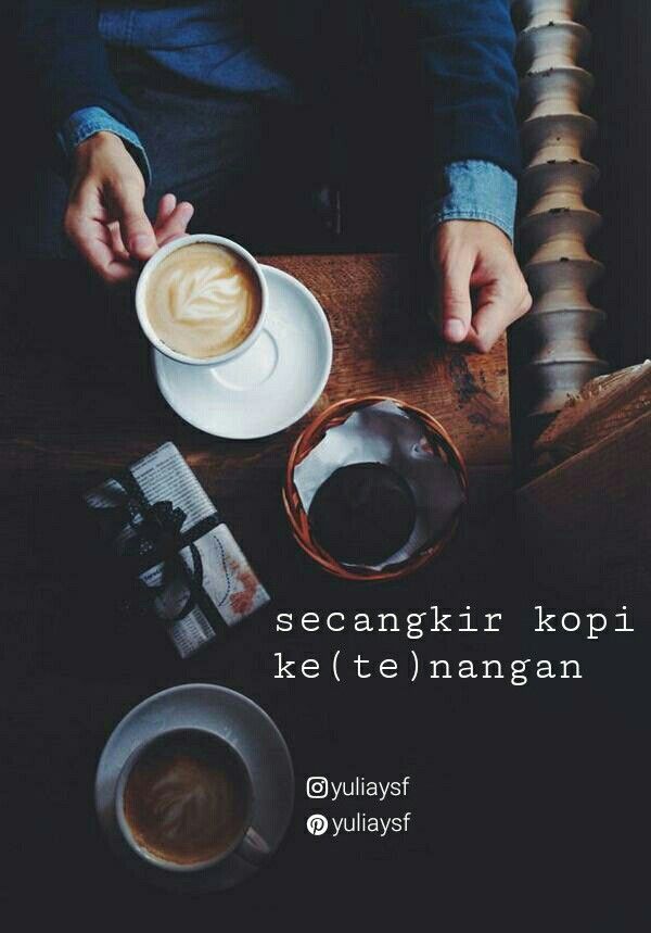 Detail Quotes Kopi Kenangan Nomer 6