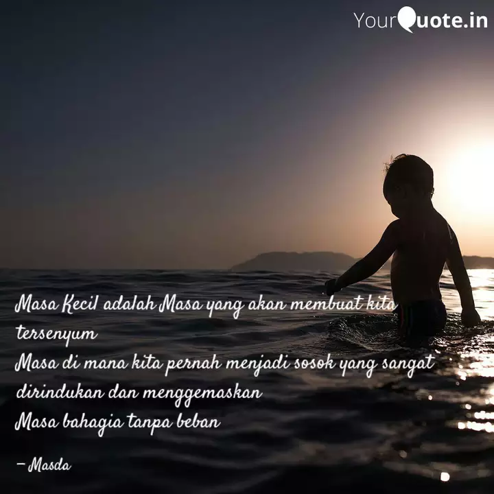 Detail Quotes Masa Kecil Nomer 5