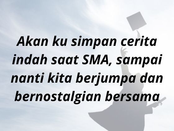 Detail Quotes Masa Sma Nomer 14