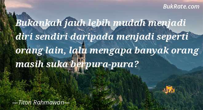 Detail Quotes Menjadi Diri Sendiri Nomer 49