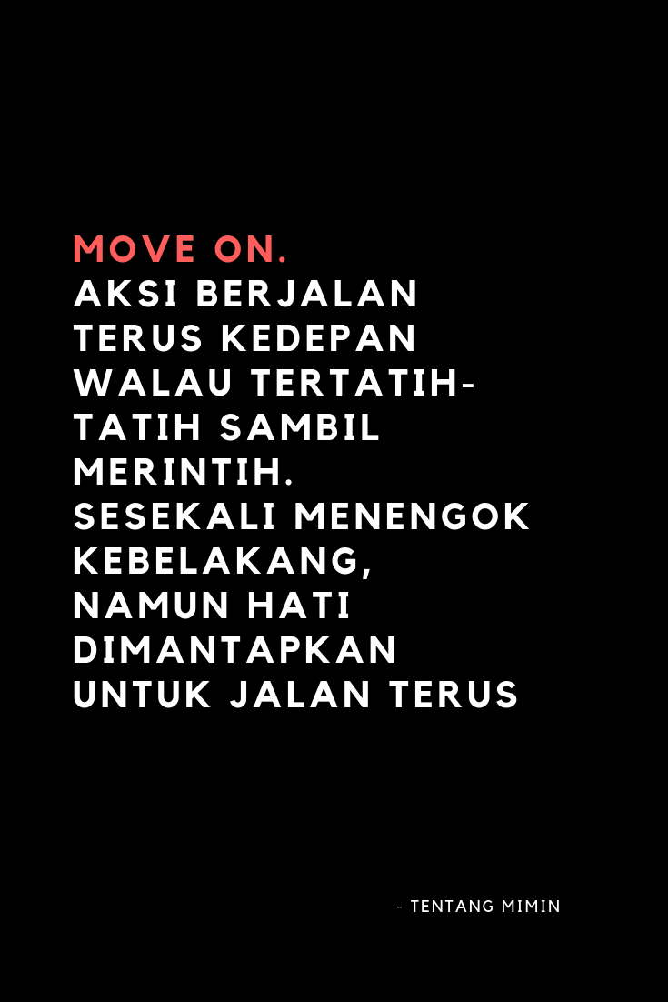 Detail Quotes Move On Indonesia Nomer 26