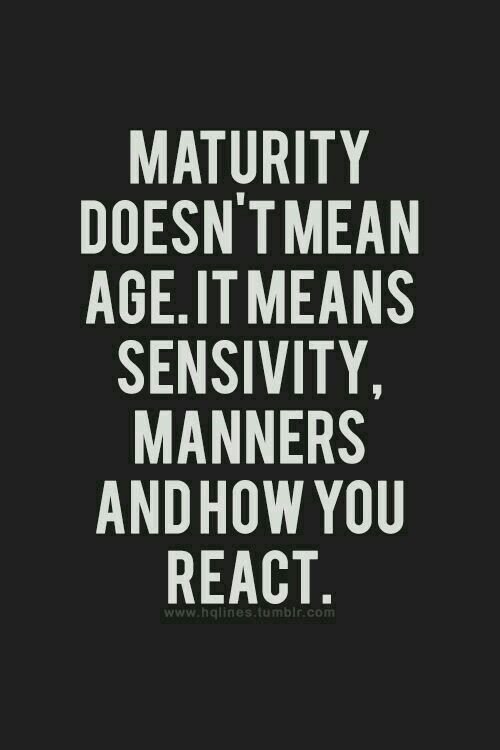 Detail Quotes On Being Mature And Responsible Nomer 10