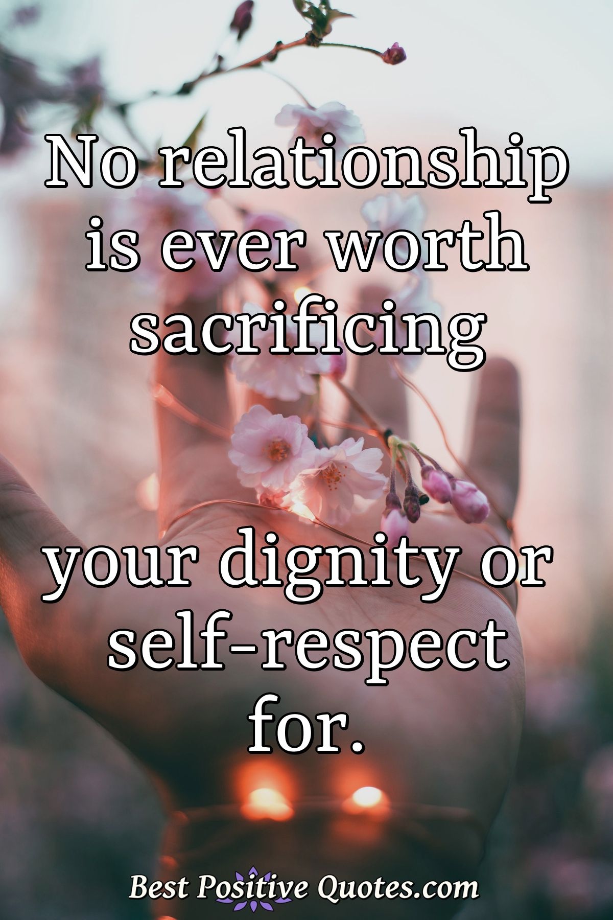 Detail Quotes On Self Respect And Dignity Nomer 24