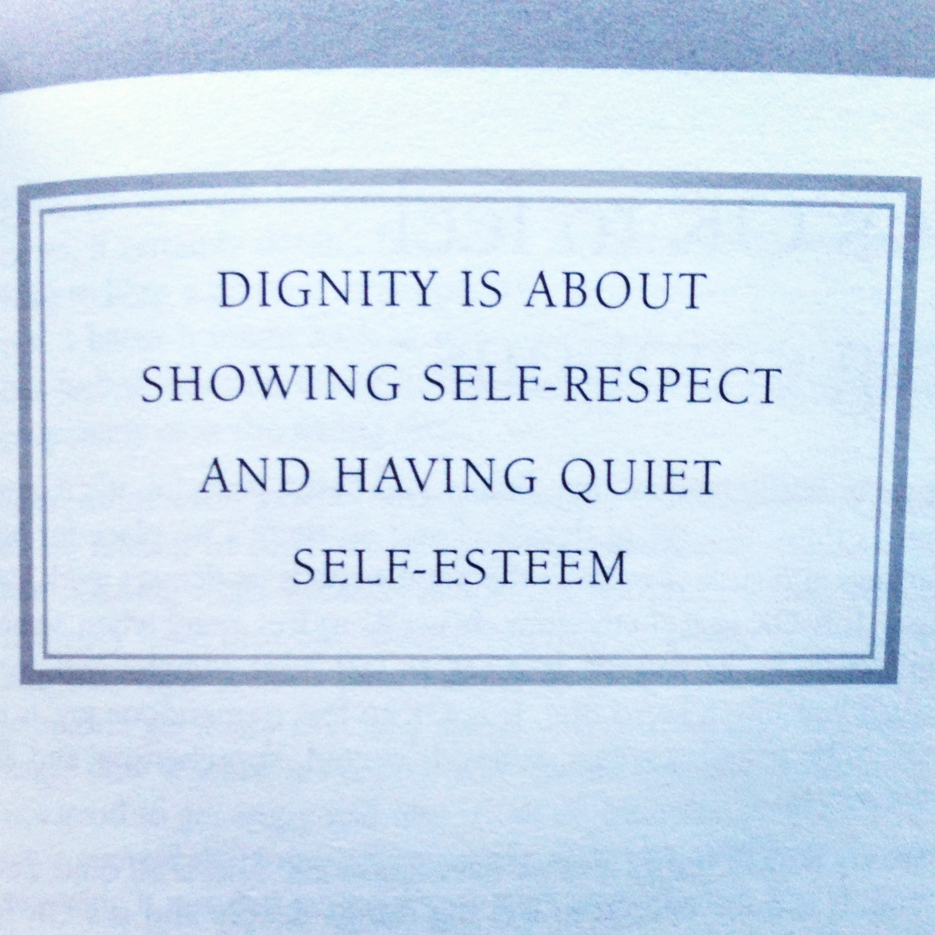 Detail Quotes On Self Respect And Dignity Nomer 34