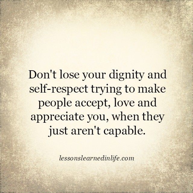 Detail Quotes On Self Respect And Dignity Nomer 6